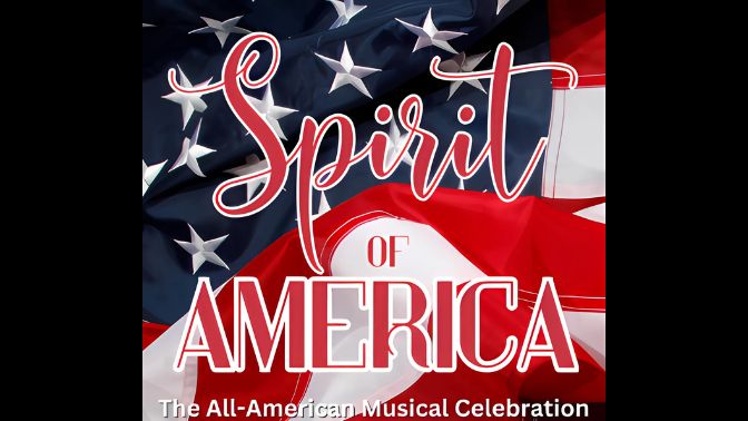 Spirit of America – The All-American Musical Celebration